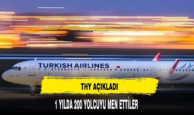THY’den 1 yılda 200 yolcuya uçuştan men cezası