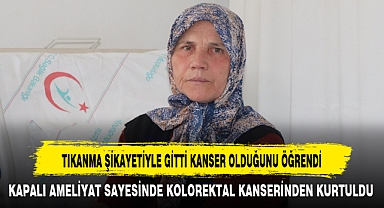 TIKANMA ŞİKAYETİYLE GİTTİ KANSER OLDUĞUNU ÖĞRENDİ