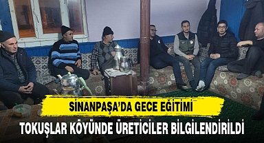 TOKUŞLAR KÖYÜNDE ÜRETİCİLER BİLGİLENDİRİLDİ