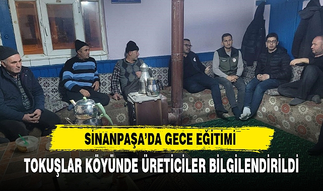 TOKUŞLAR KÖYÜNDE ÜRETİCİLER BİLGİLENDİRİLDİ