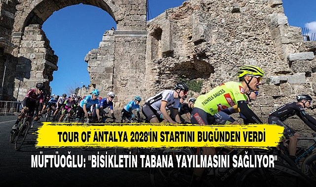 Tour Of Antalya 2028'in Startını Bugünden Verdi