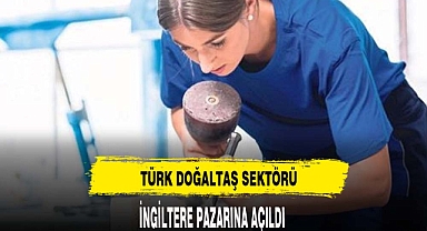 Türk doğaltaş sektörü İngiltere pazarına açıldı