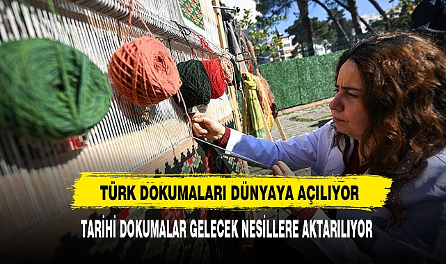 Türk Dokumaları Dünyaya Açılıyor