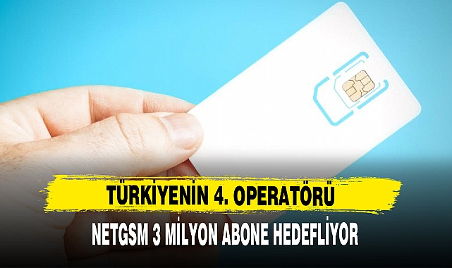 Türkiye'nin 4'üncü operatörü abone alımına başladı