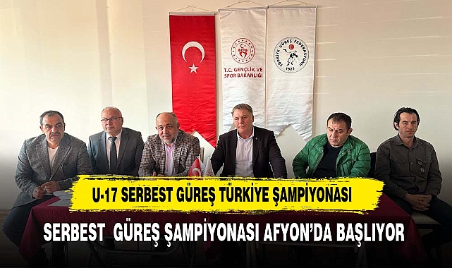 U-17 Yıldız Erkekler Serbest Güreş Türkiye Şampiyonası Başlıyor