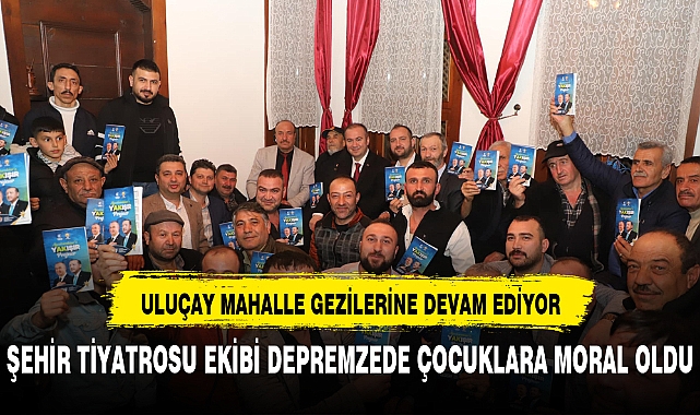 ULUÇAY, AKMESCİT MAHALLESİ SAKİNLERİ İLE BULUŞTU