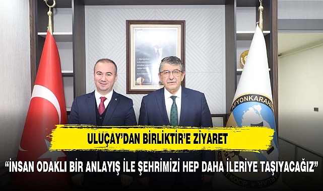ULUÇAY, “İNSAN ODAKLI BİR ANLAYIŞ İLE ŞEHRİMİZİ HEP DAHA İLERİYE TAŞIYACAĞIZ”