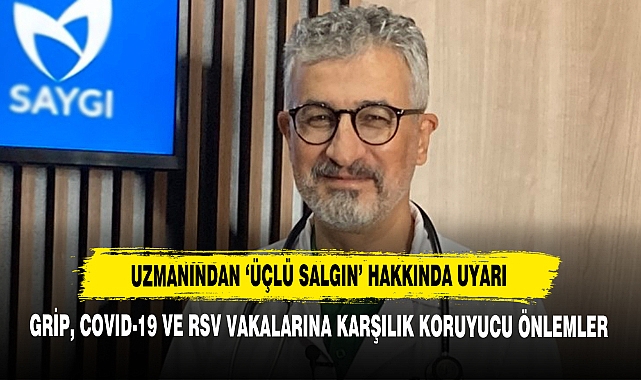 Uzmanından ‘Üçlü Salgın’ Hakkında Uyarı