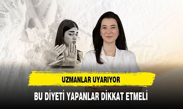 Uzmanlar Uyarıyor Bu Diyeti Yapanlar Dikkat