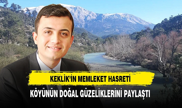 Vali Yardımcısı Keklik'in Memleket Hasreti Paylaşımına Yansıdı