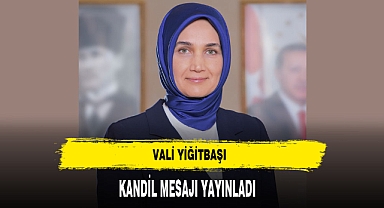 Vali Yiğitbaşı Miraç Kandili Mesajı Yayınladı