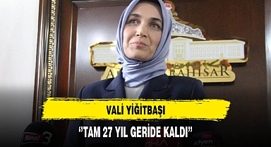 Vali Yiğitbaşı ''Tam 27 Yıl Geride Kaldı''