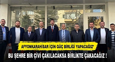 YAĞCI, BU ŞEHRE BİR ÇİVİ ÇAKILACAKSA BİRLİKTE ÇAKACAĞIZ !