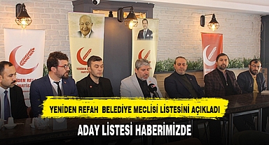 YENİDEN REFAH PARTİSİ AFYON'DA BELEDİYE MECLİSİ ASİL ÜYE ADAYLARINI AÇIKLADI
