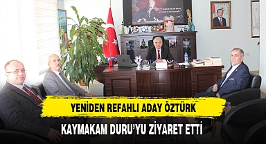 Yeniden Refahlı Öztürk Kaymakam Duru'yu Ziyaret Etti
