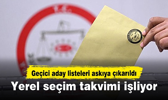 Yerel seçim takvimi işliyor