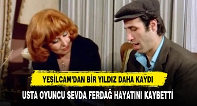 Yeşilçam'dan Bir Yıldız Daha Kaydı