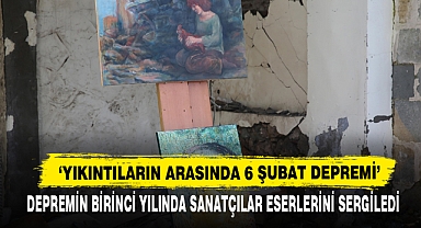 ‘Yıkıntıların Arasında 6 Şubat Depremi’