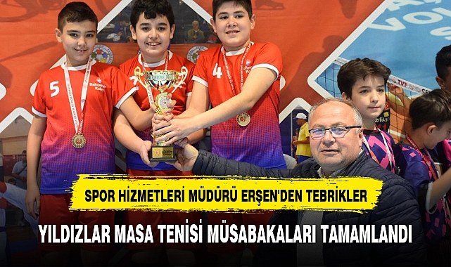 YILDIZLAR MASA TENİSİ MÜSABAKALARI TAMAMLANDI