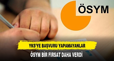 YKS'ye Başvurular İçin Bir Şans Daha Verildi