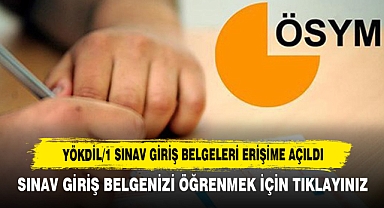 Yökdil/1 Sınav Giriş Belgeleri Erişime Açıldı