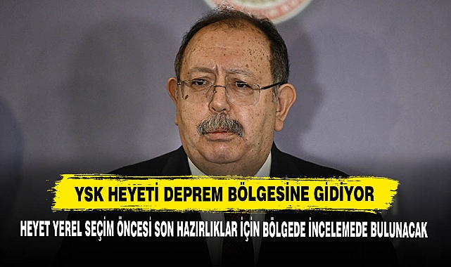 Ysk Heyeti Deprem Bölgesine Gidiyor
