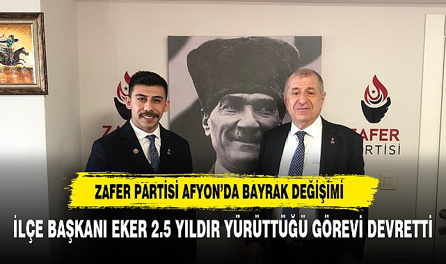 ZAFER PARTİSİ AFYON'DA BAYRAK DEĞİŞİMİ