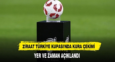 Ziraat Türkiye Kupası'nda Kura Çekimi