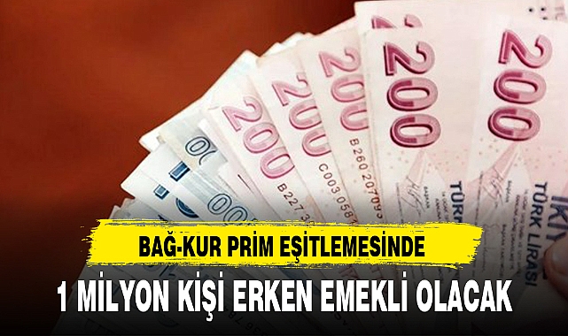 1 MİLYON KİŞİ ERKEN EMEKLİ OLACAK