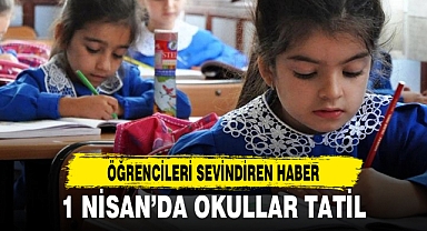 1 Nisan Pazartesi günü okullar tatil