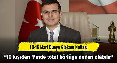 "10 kişiden 1'inde total körlüğe neden olabilir"