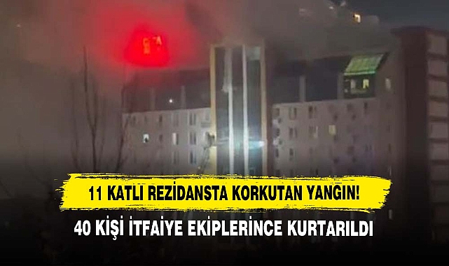 11 Katlı Rezidansta Korkutan Yangın!