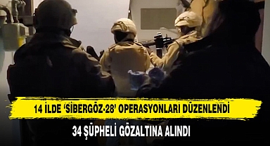 14 İlde ‘Sibergöz-28’ Operasyonları Düzenlendi