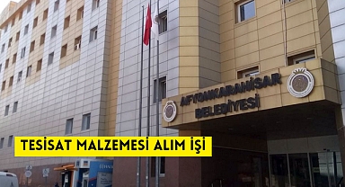 TESİSAT MALZEMESİ ALIM İŞİ AFYONKARAHİSAR BELEDİYESİ PARK-BAHÇELER ŞUBE MÜDÜRLÜĞÜ