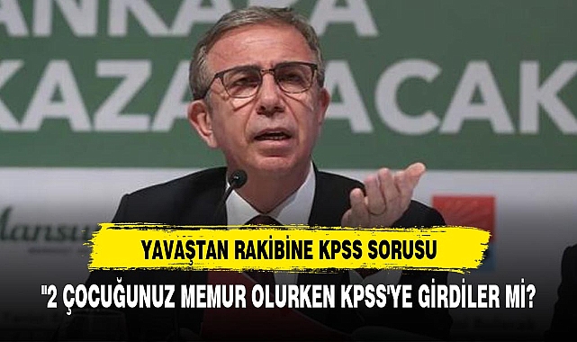 "2 ÇOCUĞUNUZ MEMUR OLURKEN KPSS'YE GİRDİLER Mİ?