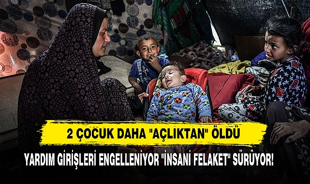 2 Çocuk Daha "Açlıktan" Öldü