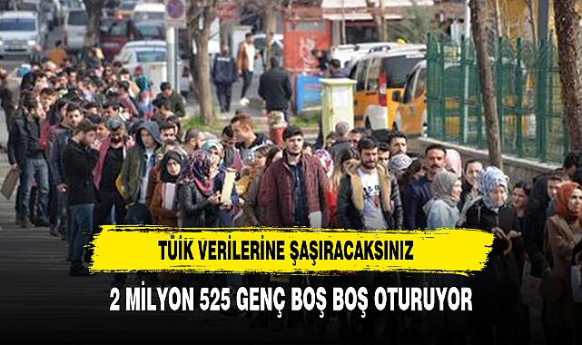 2 MİLYON GENÇ BOŞ BOŞ OTURUYOR