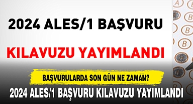 2024 ALES/1 BAŞVURU KILAVUZU YAYIMLANDI