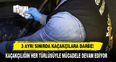 3 Ayrı Sınırda Kaçakçılara Darbe!