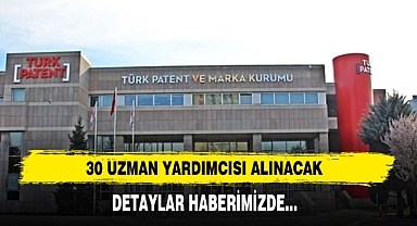 30 Uzman Yardımcısı Alınacak