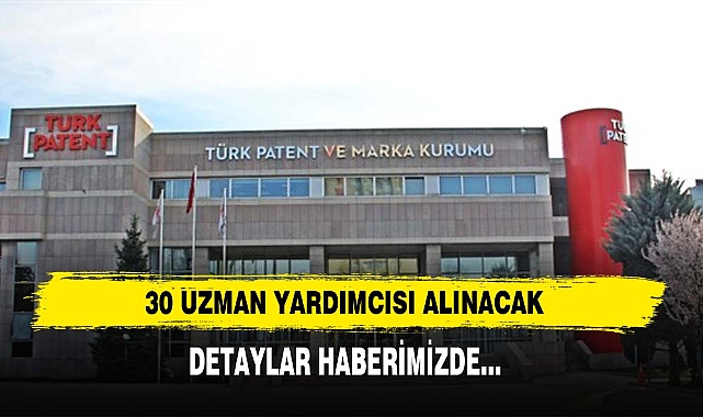 30 Uzman Yardımcısı Alınacak