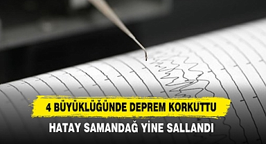 4 Büyüklüğünde Deprem Korkuttu
