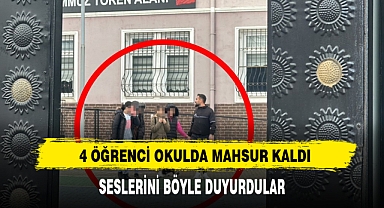 4 Öğrenci Okulda Mahsur Kaldı!