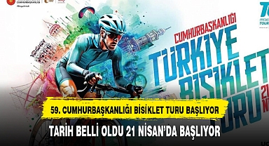 59.Cumhurbaşkanlığı Türkiye Bisiklet Turu 2024, 21 Nisan'da başlayacak