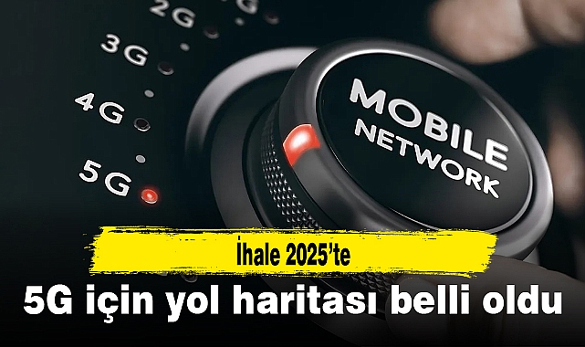 5G için yol haritası belli oldu
