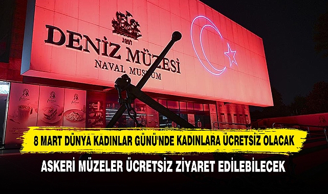 8 Mart Dünya Kadınlar Günü'nde Kadınlara Ücretsiz Olacak