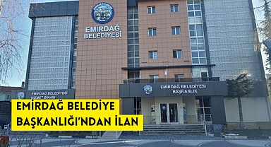 EMİRDAĞ BELEDİYE BAŞKANLIĞI’NDAN İLAN