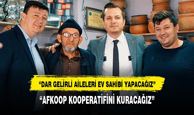 "AFKOOP KOOPERATİFİNİ KURACAĞIZ"