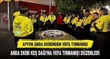 AFYON ANDA EKİBİNDEN VEFA TIRMANIŞI