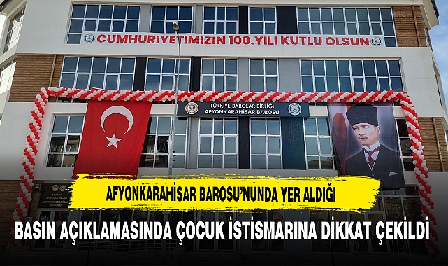 Afyon Barosu'ndan Çocuk İstismarına Dikkat Çekildi